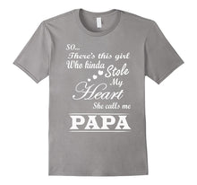 Stole My Heart She Calls Me Papa T-Shirt