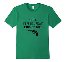 Not a Pepper Spray Kind of Girl 2nd Amendment Gun Tee