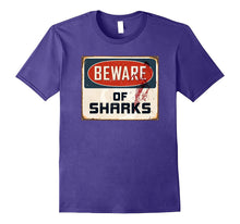 Shark Tees: Beware of Sharks T-Shirt