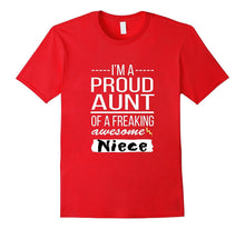 Niece T-Shirt - I'm a Proud Aunt of a Freaking Awesome Niece