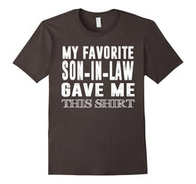 My Favorite Son in Law Gave Me This Shirt