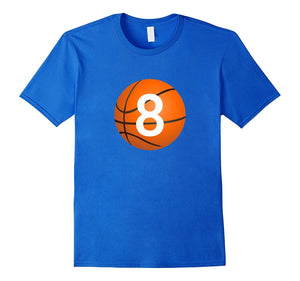 "#8 Birthday Basketball" Birthday T Shirt