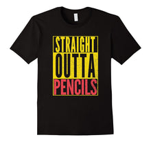 STRAIGHT OUTTA PENCILS Teacher Student Funny School T-Shirt