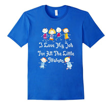 I Love My Job for All the Little Reasons Teacher T Shirt Fun