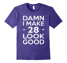 28 Years Old Look Good-28th Birthday Gift Ideas for Her/Him