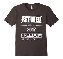Retirement Funny Gift T-Shirt Retired Class of 2017