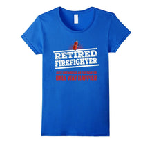 Retired Firefighter Only Way Happier Firefighter Work Shirt