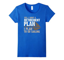 Retirement Plan Shirt Funny  Sailing Boater Tee Shirt