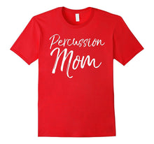 Percussion Mom Shirt Proud High School Marching Band Mother