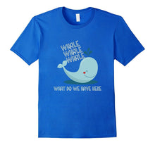FUNNY WHALE WHAT DO WE HAVE HERE T-Shirt Animal Zoo Shark