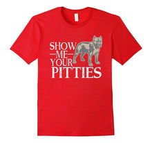 Funny Pug Dog Pitbull Show Me Your Pitties Tee T Shirt