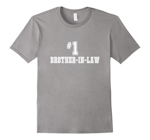 #1 Brother-In-Law T-Shirt