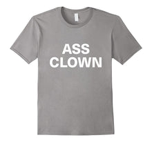 Ass Clown Shirts