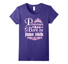 Princesses Are Born on June 16th Funny Birthday