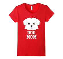 Dog Mom Maltese - Mothers Day T-Shirt