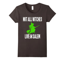 Not All Witches Live in Salem Halloween Witch T-Shirt