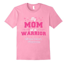 My Mom Is a Warrior - Breast Cancer Awareness T-Shirt