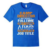 CAMP DIRECTOR - Ninja Job Title Funny Tee T-Shirt