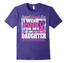 I Wear Pink for My Daughter Breast Cancer Awareness Shirt