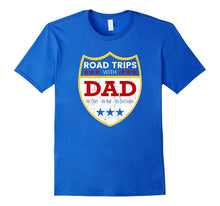 Road Trip With Dad Shirt - Funny Father Vacation Roadtrip