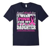 I Wear Pink for My Daughter Breast Cancer Awareness Shirt