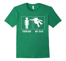 Snowboarding - Your Dad - My Dad T Shirts Parents' Day
