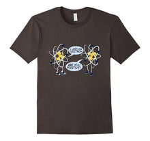 I Lost an Electron T-Shirt Are You Positive? Funny Science