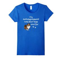 Antidepressant Has Four Legs Sheltie Shirt, Mom Gift