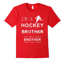 Mens I'm a Hockey BROTHER Custom T-Shirt | Funny T-Shirt | Tee