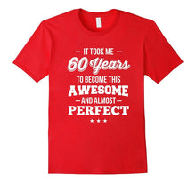 60th Birthday Shirt Took 60 Years Become Awesome Born 1957