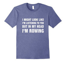 Funny I'm Rowing T Shirt