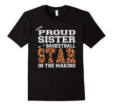 Proud Basketball Fan Shirt - Sister of a Basketball Player
