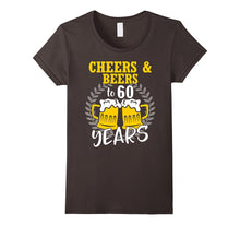 Cheers and Beers to 60 Years T-Shirt 60th Birthday