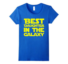 Best Daughter in the Galaxy T-Shirt