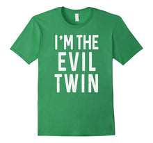I'm the Evil Twin, Funny T-Shirt Quote, Gift Idea