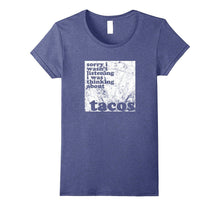 Distracted by Taco Not Listening Funny Sarcasm T-Shirt