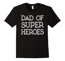 Dad of Super Heroes T-Shirt Daddy Gift
