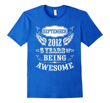 September 2012 5th Birthday 5 Years of Being Awesome T Shirt
