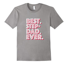 'Best. Step-Dad. Ever.' Great Stepfather T-Shirt