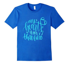 My Heart Is on That Field Shirt Mom Football Baseball Aqua
