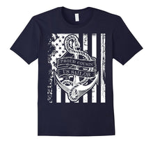 Proud Cousin of a U.S. Sailor - Distressed Flag Tee Shirt