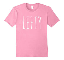 Lefty Tshirt Funny Left Handed Handers Day 2017 Gift Shirt