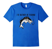 I'd Rather Be Fishing T-Shirt