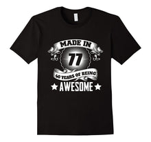 40th Birthday Gift Ideas for Men/Women. Born in 1977 T-Shirt