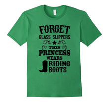 Forget Glass Slippers Princess Wears Riding Boots T-Shirt