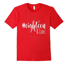 18th Birthday Shirt Gift Hashtag Eighteen and Legal 18