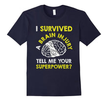 Funny Survived Brain Injury T-Shirt Tell Me Your Superpower