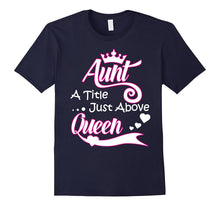 Aunt a Title Just Above Queen - Super Cool Aunt TShirt