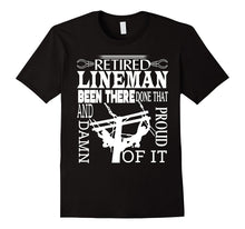 Retired Lineman Been There Done That T Shirt