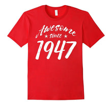 Awesome Since 1947 Happy 70 Th Birthday Gift T-Shirt